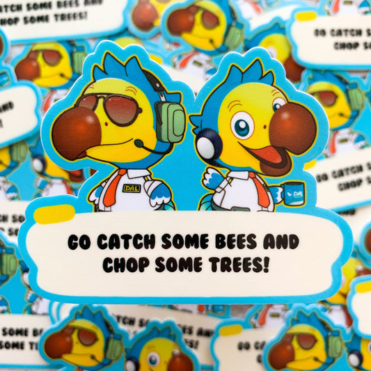 DAL Brothers "Go Catch Some Bees and Chop Some Trees" Dodo Airlines Vinyl Sticker